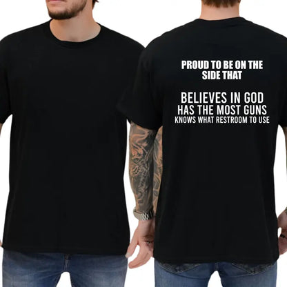 "Proud To Be On The Side That..." T-Shirt – Funny Conservative Republican Patriotic Unisex Graphic Tee