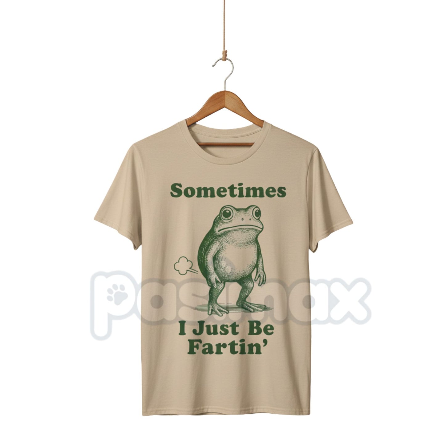 "Sometimes I Just Be Fartin' Frog T-Shirt" - Funny Viral Meme Tee, Absurd Juvenile Humor Shirt, Unapologetic Slogan Apparel