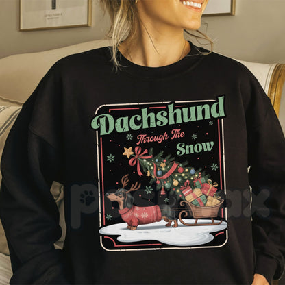 Dachshund Through The Snow Sweatshirt | Cute Dog Pun Christmas Crewneck | Wiener Dog Holiday Jumper | Festive Pet Lover Gift