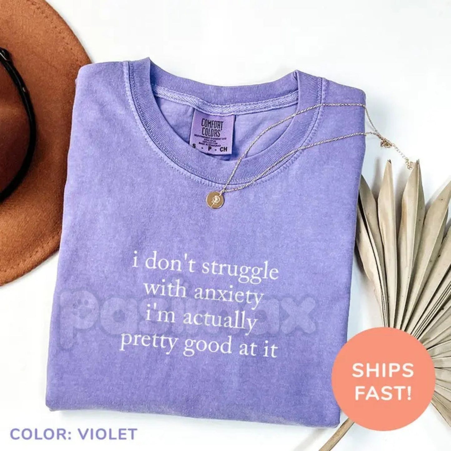Comfort Colors® "I Don't Struggle With Anxiety" T-Shirt – Funny Mental Health Quote Tee, Sarcastic Anxiety Awareness Shirt, Moody Aesthetic Graphic Top