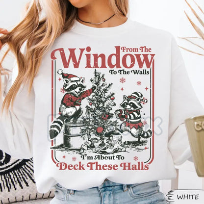 Funny Christmas Sweater Parody | "From The Windows To The Walls I'm About To Deck These Halls" Crewneck | Unisex Holiday Jumper