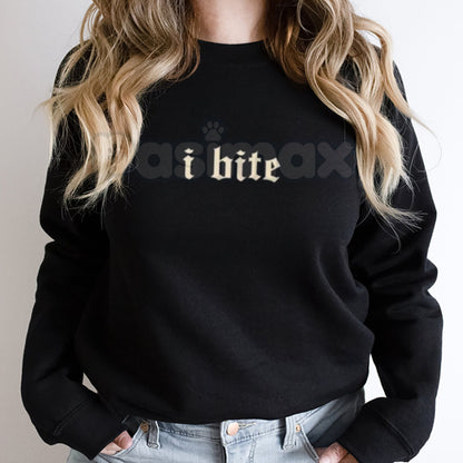Gothic I Bite Sweatshirt | Funny Girls Crewneck | Edgy Vampire Core Jumper | Aesthetic Alt Clothing for Her | Sarcastic Goth Graphic Pullover | Dark Aesthetic Valentine Gift