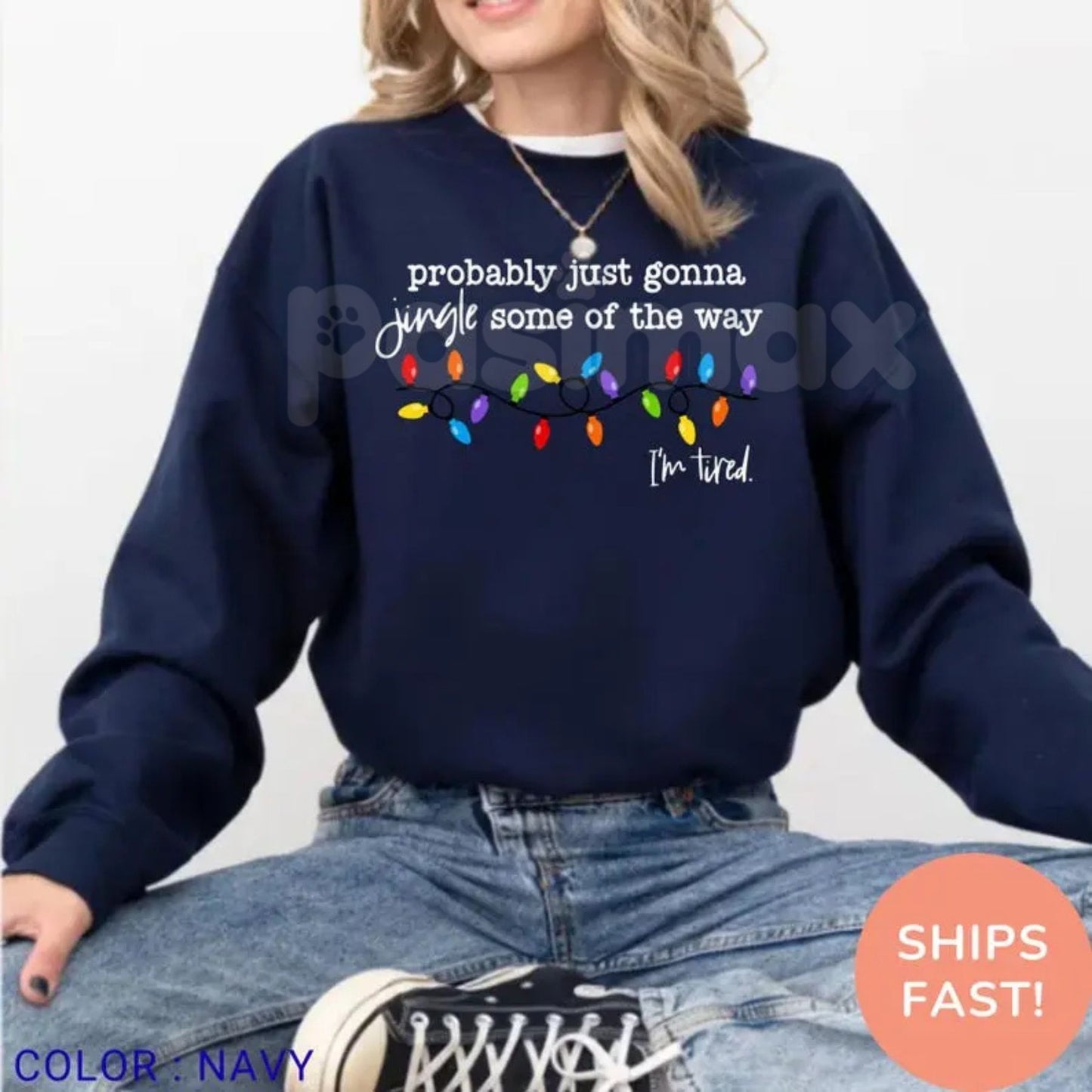Funny "Probably Just Gonna Jingle" Christmas Sweatshirt | "I'm Tired" Holiday Humor Top | Relatable Xmas Crewneck