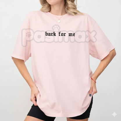 Vintage "Bark For Me" Gothic T-Shirt - Funny Irony Meme Graphic Tee, Edgy Alt-Fashion Unisex Shirt, Goth Sarcastic Humorous Streetwear