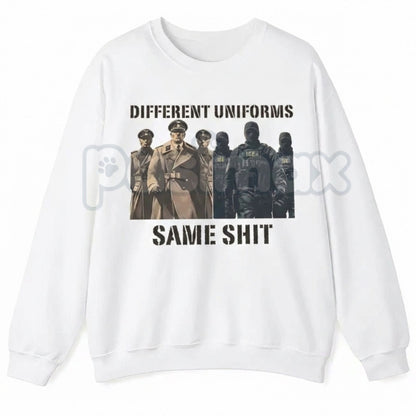 Different Uniforms Same Shit Sweatshirt | Funny Work Humor Crewneck | Sarcastic Office Jumper | Blue Collar vs White Collar Pullover | Relatable Employee Gift | Minimalist Workwear Shirt