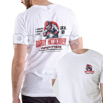 BARRY MCCOCKINER PIPEFITTERS LOCAL 69 Funny T Shirt - Crude Union Joke Apparel, Pipefitter Humor Tee, Adult Tradesman Slogan Gift