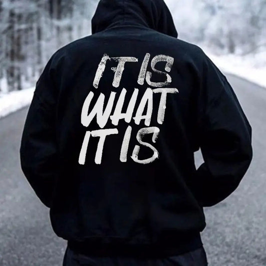 "It Is What It Is" Distressed Print Hoodie – Basic Men’s Casual Pullover, Laid-Back Vibe Streetwear