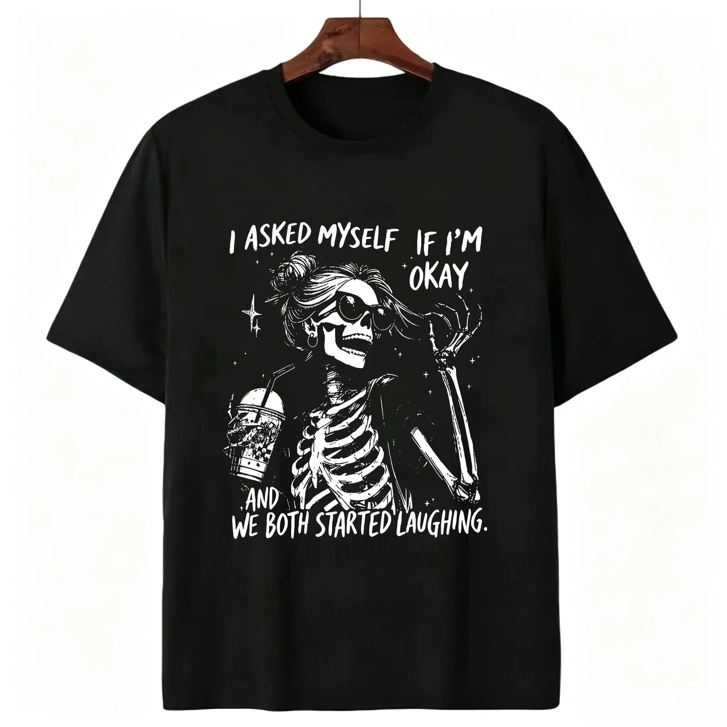 Funny "Asked Myself If I'm Okay" T-Shirt – Sarcastic Self-Aware Overthinker Mental Health Joke Graphic Tee