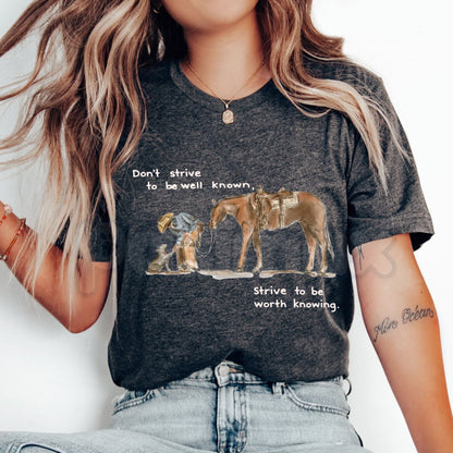 Comfort Colors® "Strive To Be Worth Knowing" T-Shirt – Inspirational Quote Graphic Tee, Aesthetic Motivational Shirt, Minimalist Mental Health Gift
