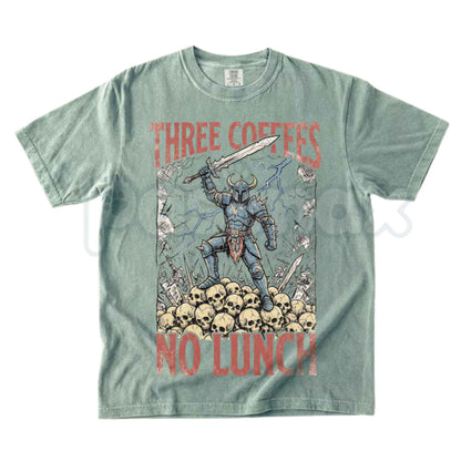 Comfort Colors® "Three Coffees No Lunch" T-Shirt – Funny Caffeine Dark Humor Graphic Tee, Sarcastic Work Unisex Top