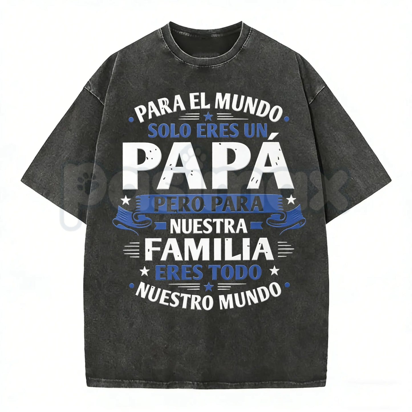 Para El Mundo Solo Eres Un Papá T-Shirt – Spanish Father's Day Vintage Washed Tee, Retro Lightweight Cotton Dad Graphic Top, Sincere Gift Streetwear
