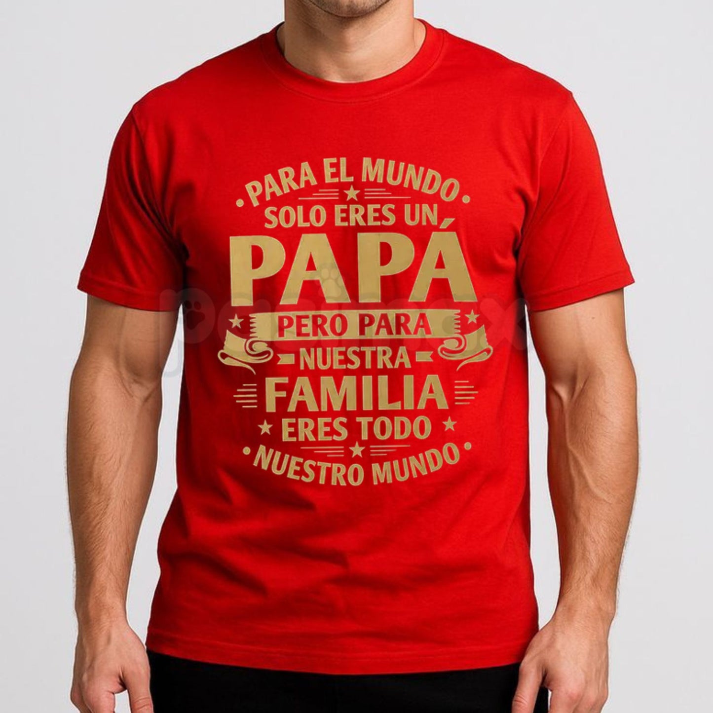 "Para El Mundo Solo Eres Un Papa" T-Shirt – Spanish Father's Day Heartfelt Graphic Tee