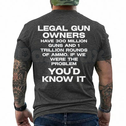 Legal Gun Owners T-Shirt – 300 Million Guns 1 Trillion Rounds 2A Graphic Tee