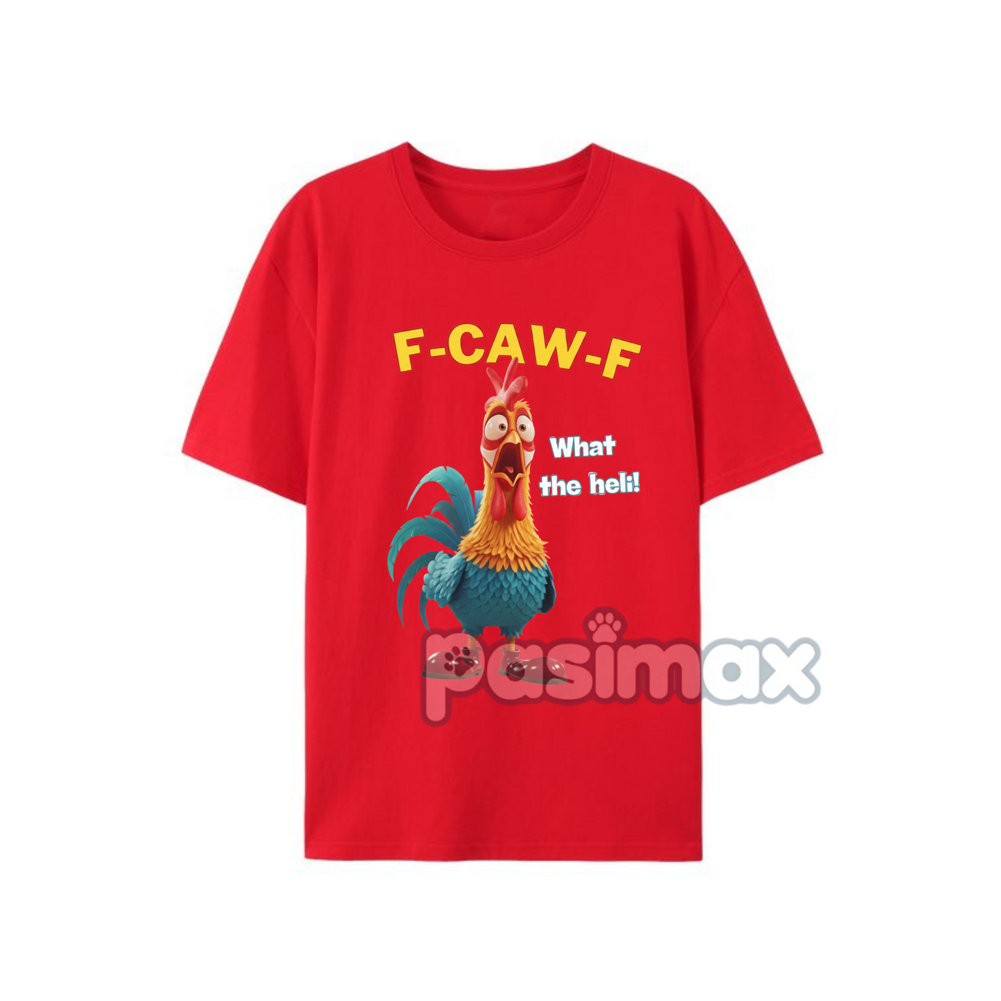 F-CAW-F Funny Chicken T-Shirt - Sarcastic Farm Animal Tee, Humorous Graphic Apparel