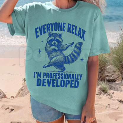 Comfort Colors® Funny Raccoon Teacher T-Shirt – Everyone Relax I'm Professionally Developed Graphic Tee, Sarcastic Coworker Unisex Top & Educator Gift
