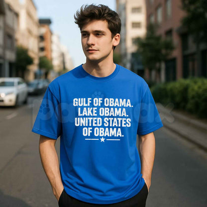 Gulf Of Obama Lake Obama United States Of Obama T-Shirt – Political Satire Unisex Tee