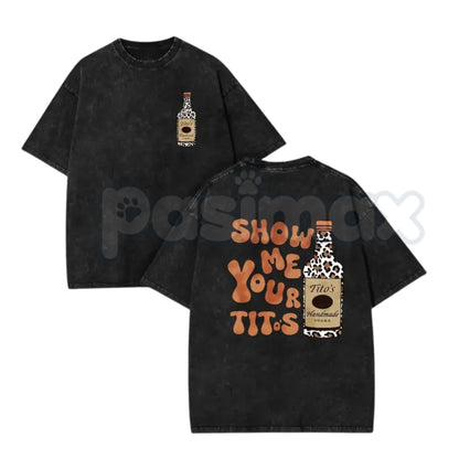 "Show Me Your Titos" Funny Meme T-Shirt – Leopard Print Vodka Graphic Tee, Premium 100% Cotton Humorous Drinking Top, Soft Lived-In Heavyweight Girls Trip Shirt, Made in USA