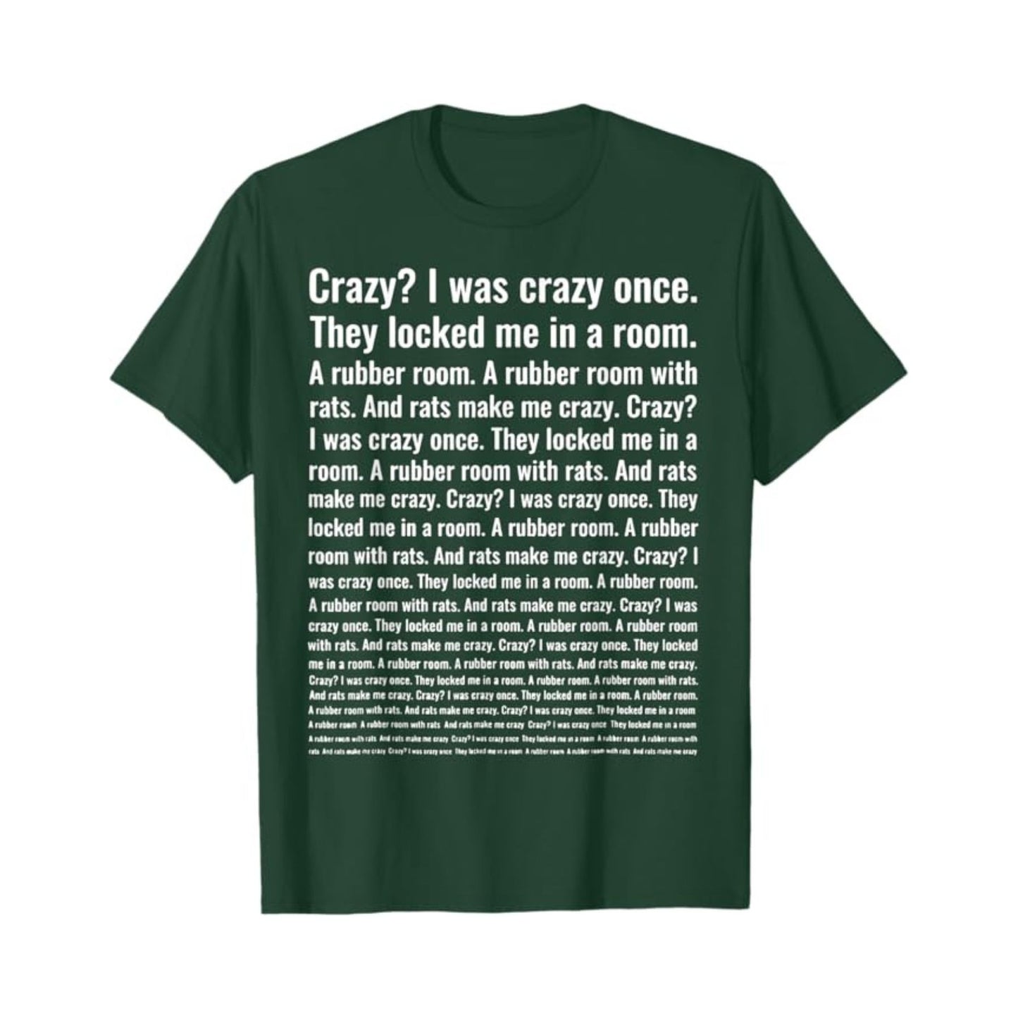 "Crazy? I Was Crazy Once." T-Shirt - Funny Trending Meme Tee, Internet Culture Apparel
