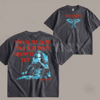The Crow "They're All Dead" T-Shirt – Vintage 90s Gothic Horror Movie Unisex Graphic Tee