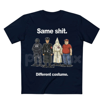 "Same Shit Different Costume" Funny T-Shirt - Sarcastic Daily Routine Tee, Humorous Social Commentary Shirt, Funny Work & Life Graphic Apparel, Cynical Humor Streetwear