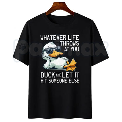 Whatever Life Throws At You Duck Shirt – Funny Sarcastic Quote Hoodie & Dark Humor Gift Sweatshirt