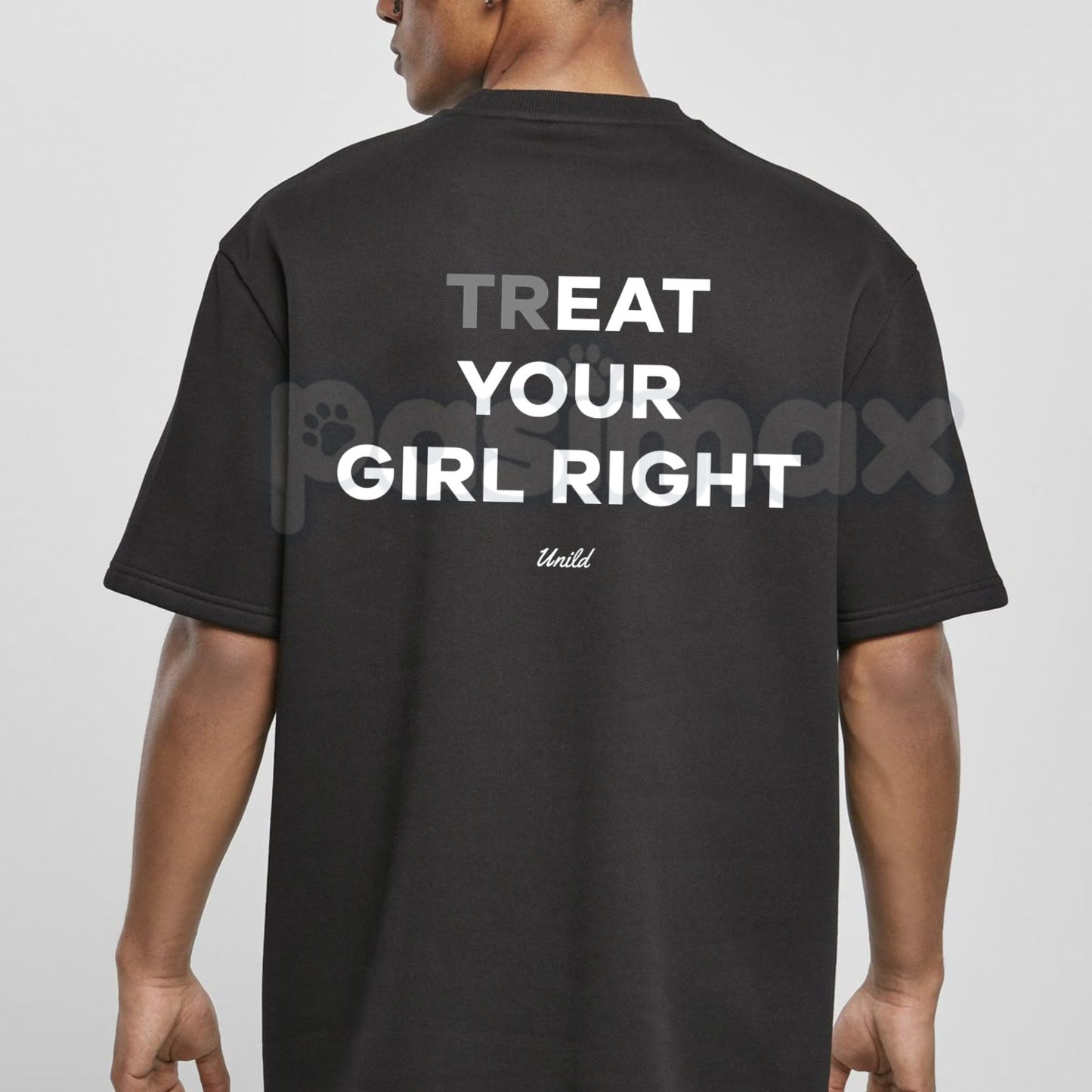 "Treat Your Girl Right" Men's T-Shirt – Funny Husband Boyfriend Relationship Goals Unisex Graphic Tee