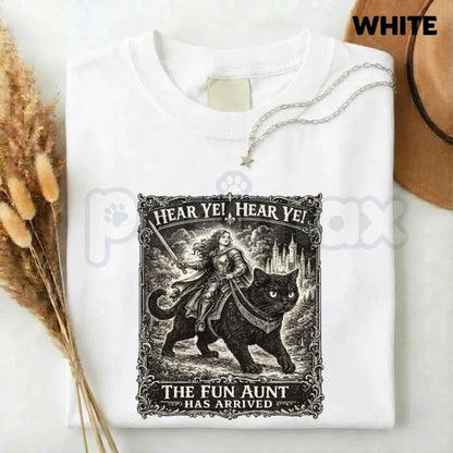Hear Ye The Fun Aunt Has Arrived Graphic Tee