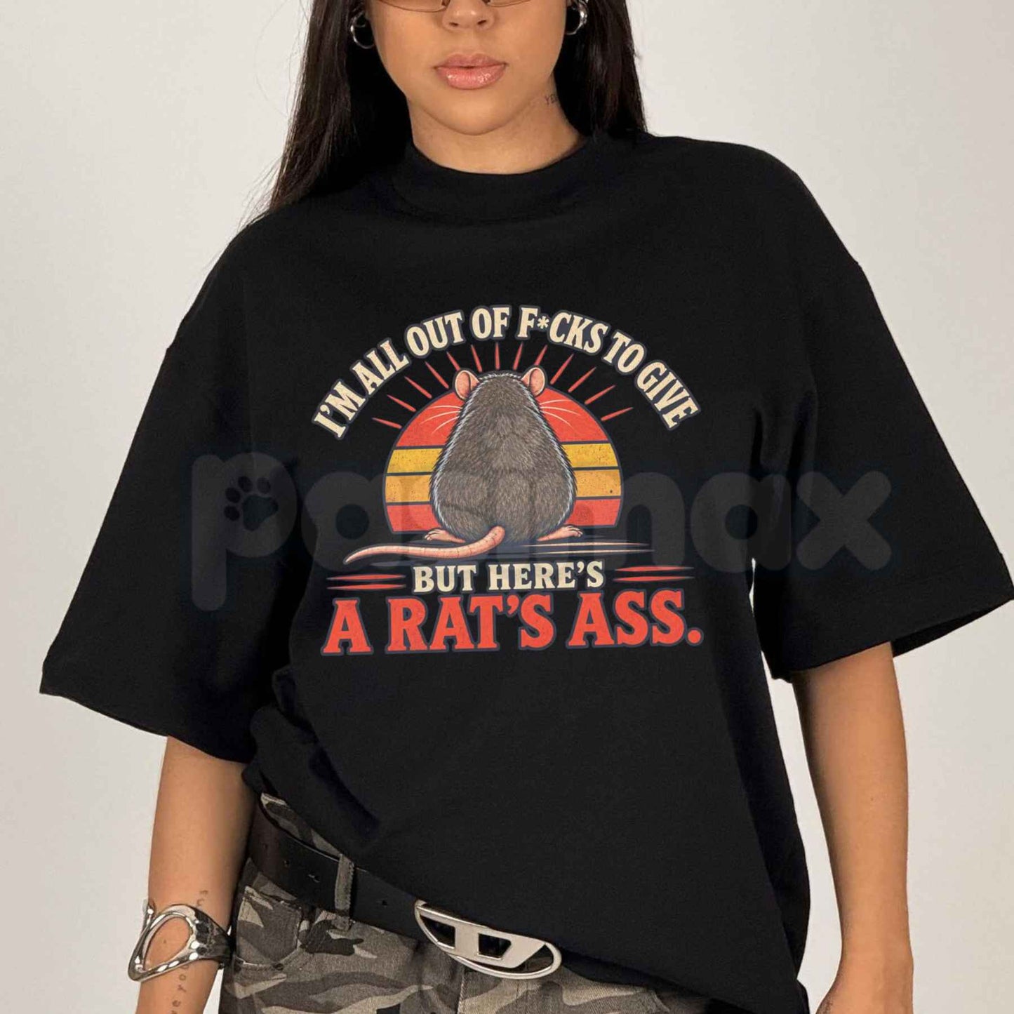I'm All Out Of F*cks To Give But Here's A Rat's Ass T-Shirt – Funny Sarcastic Adult Humor Unisex Cotton Tee