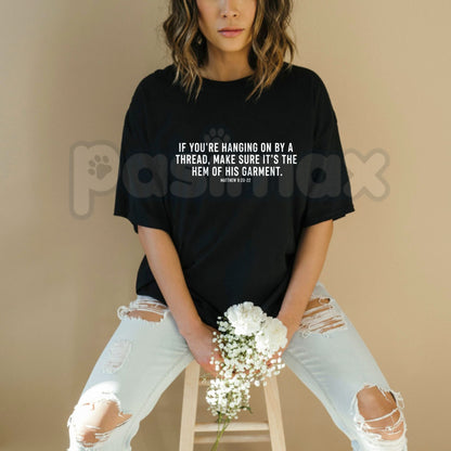 Hem Of His Garment Christian T-Shirt – Matthew 9 Scripture Faith Healing Graphic Tee