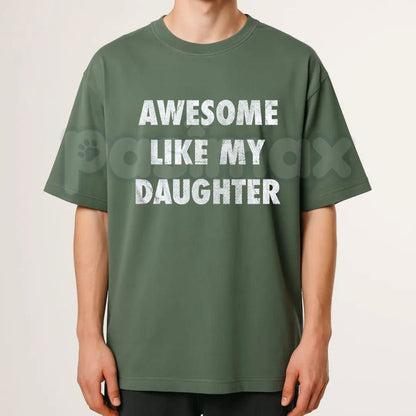 Funny "Awesome Like My Daughter" Men's T-Shirt – Father's Day Graphic Tee