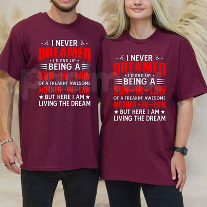 I Never Dreamed I’d Be a Son-in-Law T-Shirt – Funny Freakin’ Awesome Mother-in-Law Graphic Tee