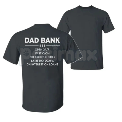 "Dad Bank 24/7" Funny Father's Day T-Shirt – Humorous ATM Provider Men's Graphic Tee