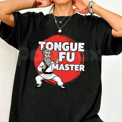 "Tongue Fu Master" Funny T-Shirt – Martial Arts Parody Graphic Tee, Premium 100% Cotton Witty Wordplay Top, Soft Lived-In Heavyweight Sarcastic Humor Shirt, Made in USA