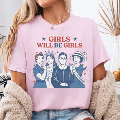 Comfort Colors® "Girls Will Be Girls" T-Shirt – Patriotic Feminist 4th of July Tee, Strong American Women Graphic Shirt, Trendy Independence Day Gift for Her