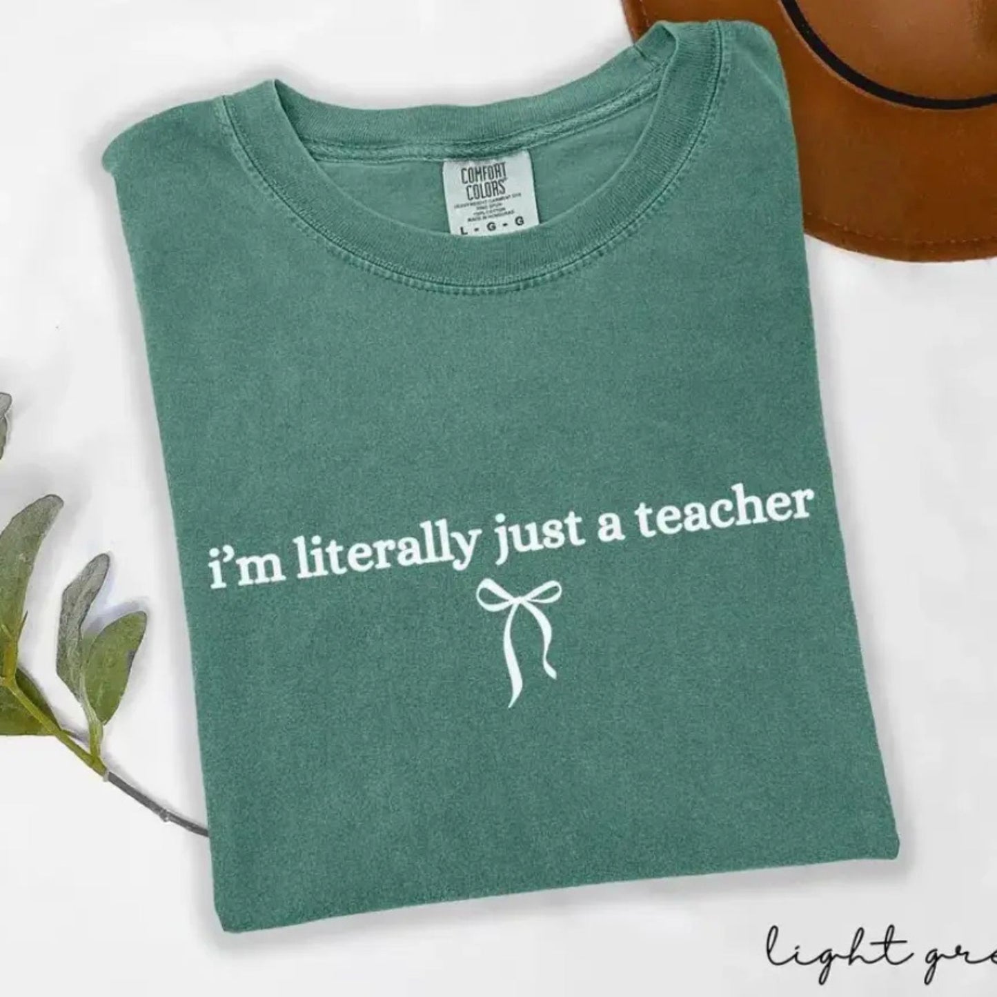 'I’m Literally Just A Teacher' Shirt – Funny Minimal Espresso Tee, Comfort Colors Teacher Gift, Neutral Aesthetic Classroom Outfit