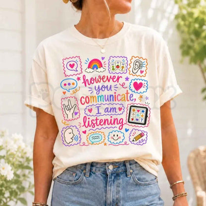 Comfort Colors® Speech Therapy T-Shirt – "However You Communicate I Am Listening" SLP Graphic Tee, Gift for SLPA & Speech Language Pathologist Unisex Top