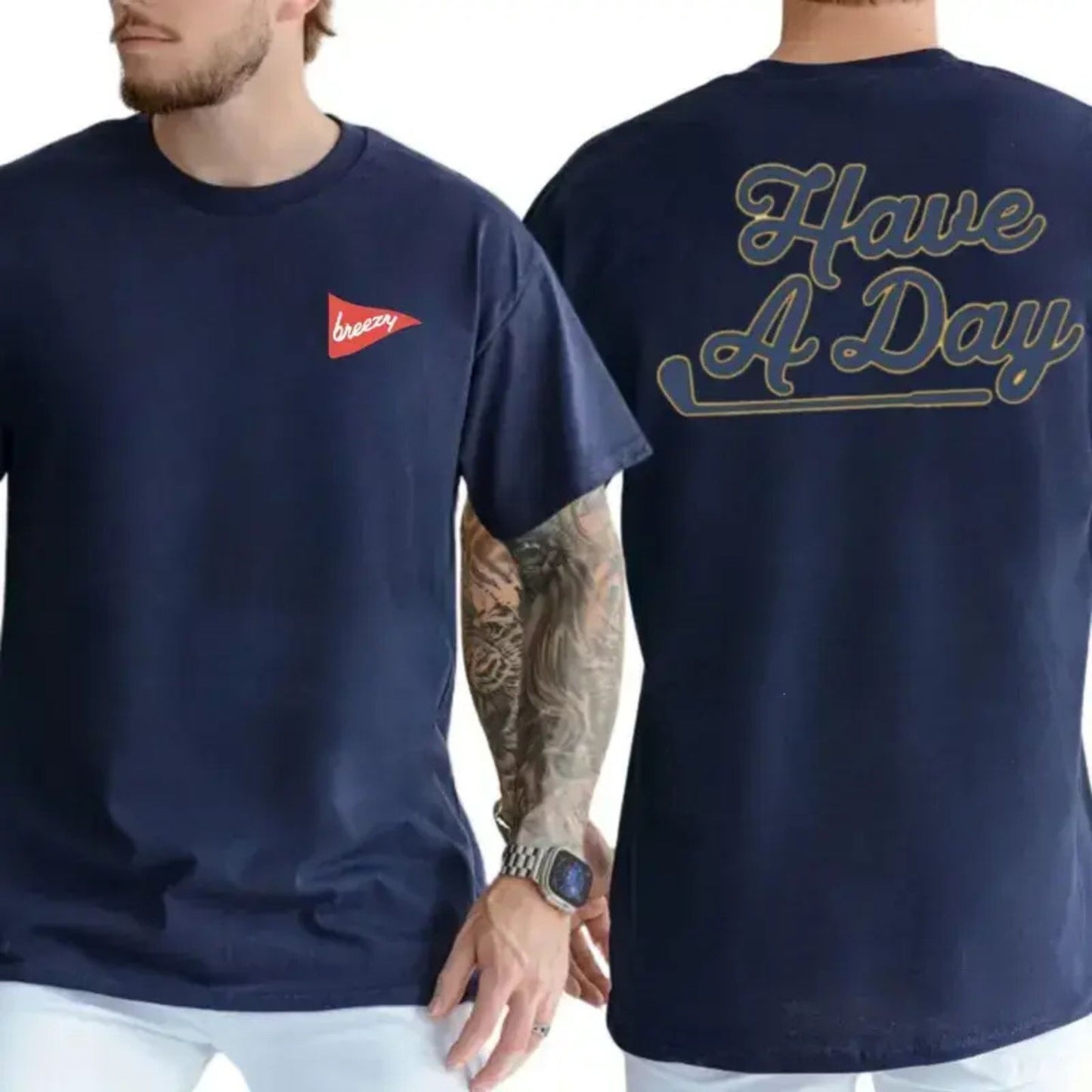 Breezy Golf "Have A Day" 2-Sided Tee - Unisex Comfort Shirt, Perfect Golf Lover Gift