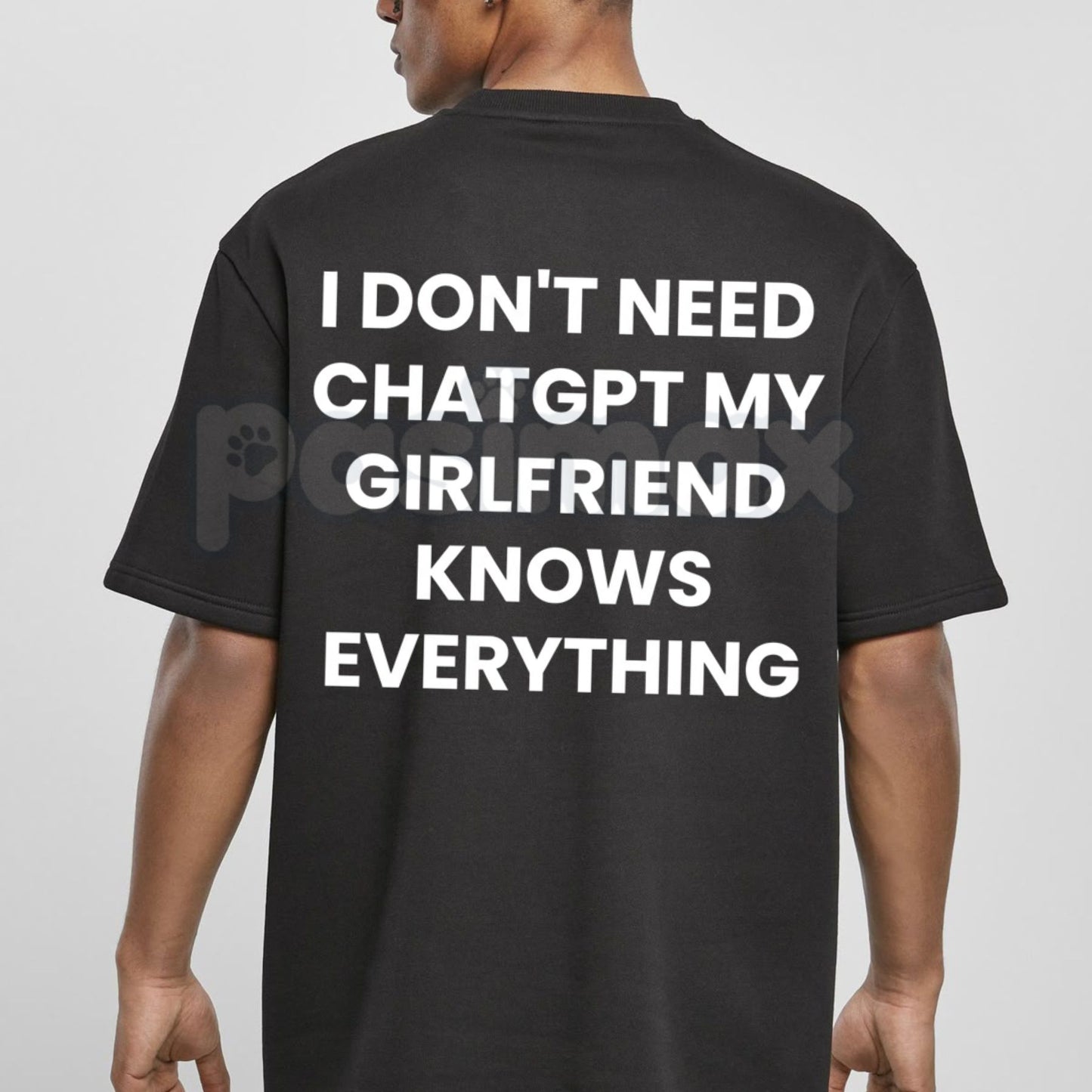 "I Don't Need ChatGPT, My Girlfriend Knows Everything" T-Shirt – Funny Tech Parody Graphic Tee, Premium 100% Cotton Sarcastic Boyfriend Top, Soft Lived-In Heavyweight Relationship Humor, Made in USA