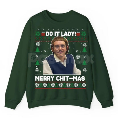 Do It Lady Ugly Christmas Chit Sweatshirt | Funny Defiant Holiday Jumper | Ironic Statement Xmas Crewneck | Sassy Gag Gift