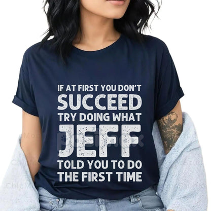 Jeff Funny Quote T-Shirt for Men - Black Cotton Casual Short Sleeve Tee, Humorous Statement Top