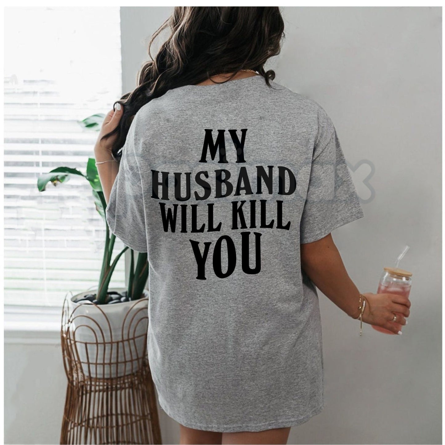 "My Husband Will End You" Funny Couple T-Shirt – Sarcastic Protective Wife Graphic Tee, Premium 100% Cotton Valentine’s Day Gift, Soft Lived-In Heavyweight Women's Fit Top, Made in USA