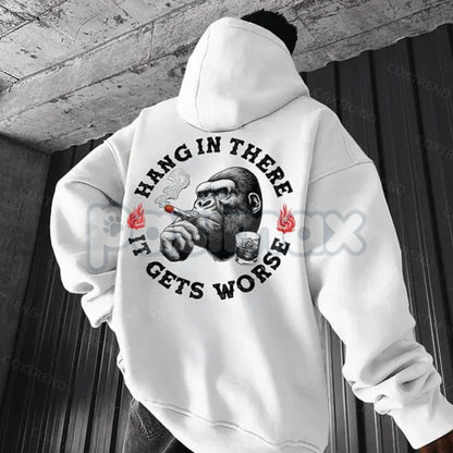 "Hang In There It Gets Worse" Monkey Hoodie – Sarcastic Nihilist Humor Pullover, Funny Nihilism Ape Graphic, Unisex