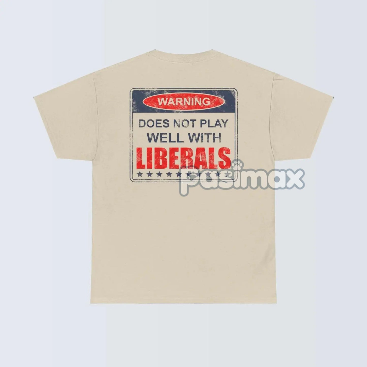 Warning: Does Not Play Well with Liberals T-Shirt - Patriotic Conservative Graphic Tee, Bold Statement Apparel