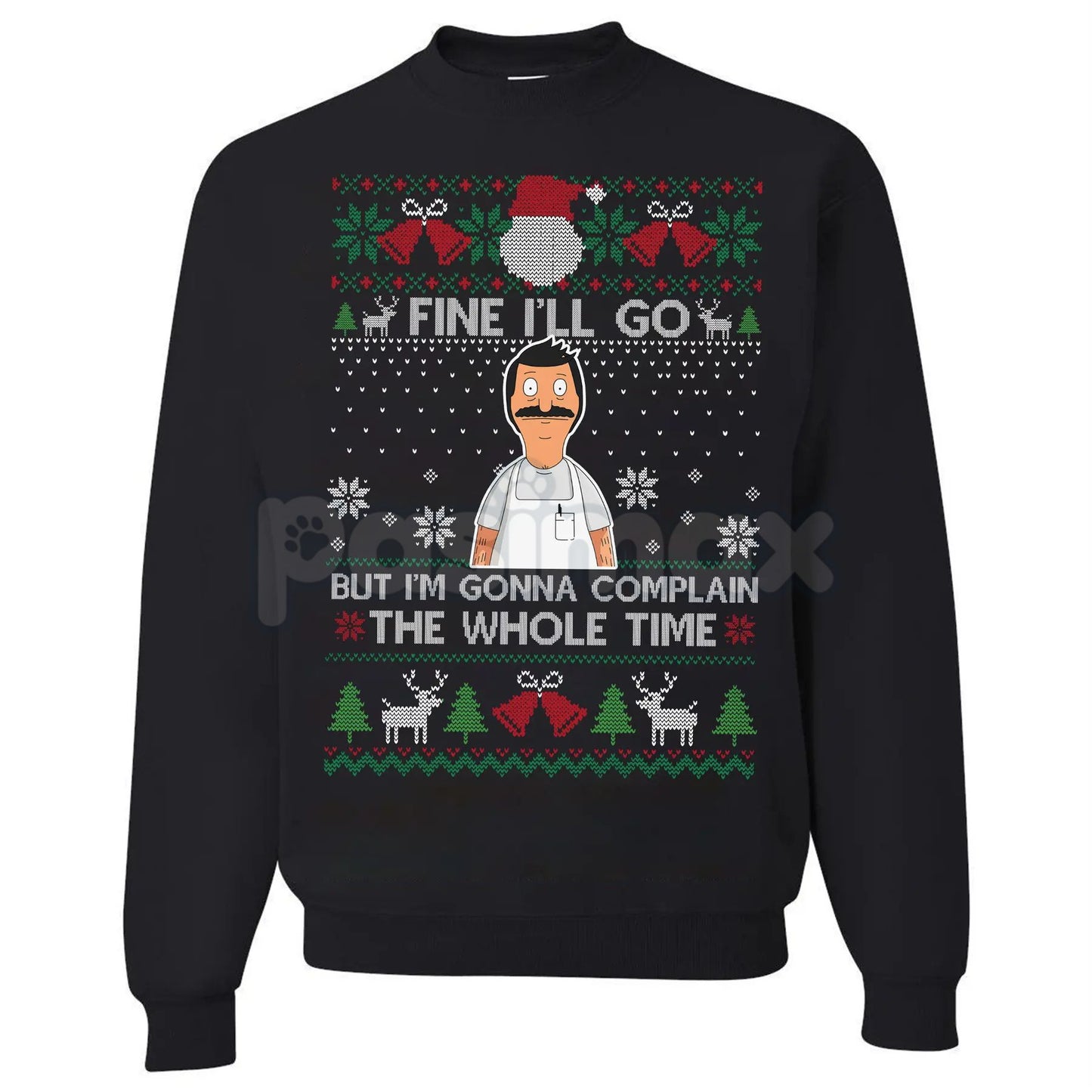 "Fine I'll Go But I'm Gonna Complain The Whole Time" Ugly Christmas Sweatshirt | Funny Relatable Holiday Jumper | Introvert Xmas Gag Gift