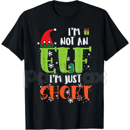 "I'm Not An Elf Just Short" Funny Christmas T-Shirt - Sarcastic Holiday Height Humor Tee, Short People Christmas Slogan, Relatable Winter Gift