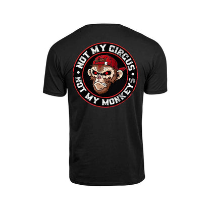 "Not My Circus Not My Monkeys" T-Shirt - Funny Sarcastic Tee, Black Print Humor Apparel