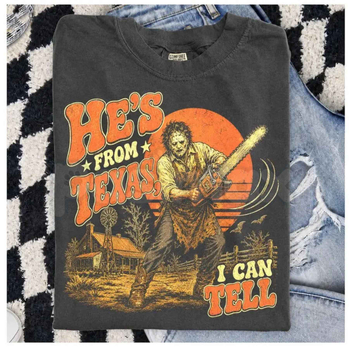 Comfort Colors® He's From Texas I Can Tell T-Shirt – Chainsaw Horror Graphic Tee, Retro Texas Slasher Halloween Unisex Top