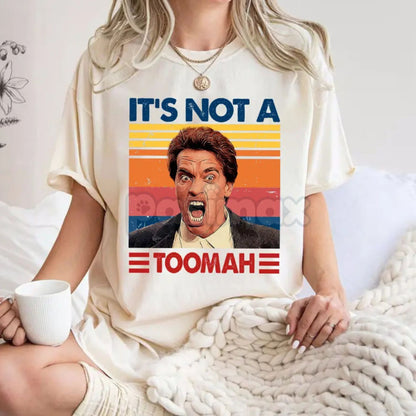 Arnold's Quote "It's Not A Toomah" Vintage Tee - Classic 90s Pop Culture Shirt, Funny Mispronunciation Slogan, Unisex Action Star Gift