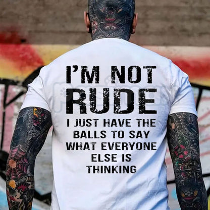 "I'm Not Rude" Funny Men's T-Shirt – Sarcastic Truth-Teller Graphic Tee, Premium 100% Cotton Bold Statement Top, Soft Lived-In Heavyweight No-Filter Shirt, Made in USA
