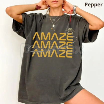 Comfort Colors® "Amaze Amaze Amaze" T-Shirt – Project Hail Mary Rocky Inspired Tee, Funny Sci-Fi Space Quote Shirt, Gift for Book Lovers